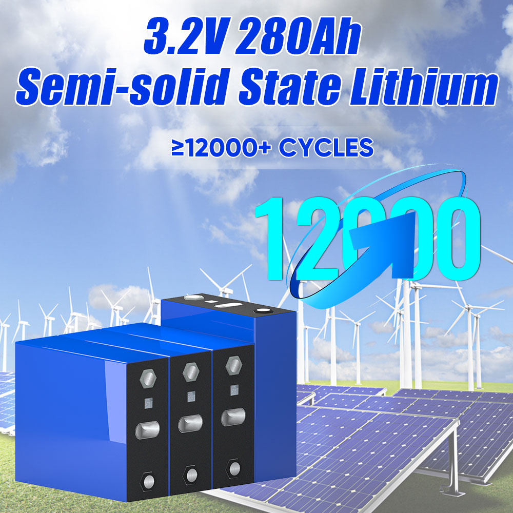 New Semi-solid LiFePO4 3.2V 280Ah 12000 cycles Original Battery